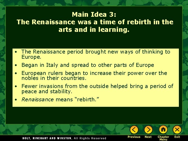 Main Idea 3: The Renaissance was a time of rebirth in the arts and