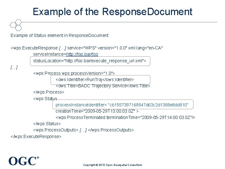 Example of the Response. Document Example of Status element in Response. Document <wps: Execute.