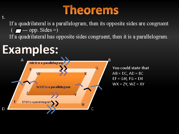 1. If a quadrilateral is a parallelogram, then its opposite sides are congruent (