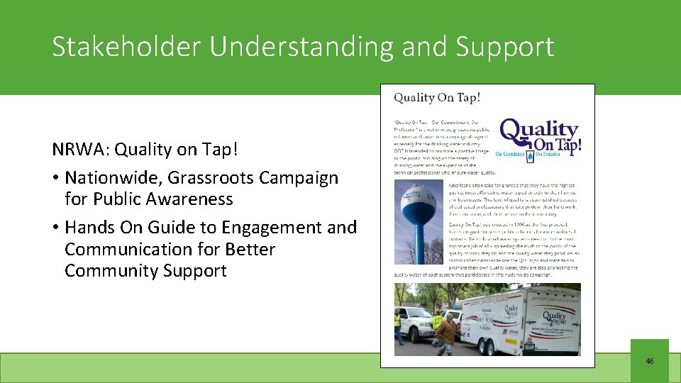 Stakeholder Understanding and Support NRWA: Quality on Tap! • Nationwide, Grassroots Campaign for Public