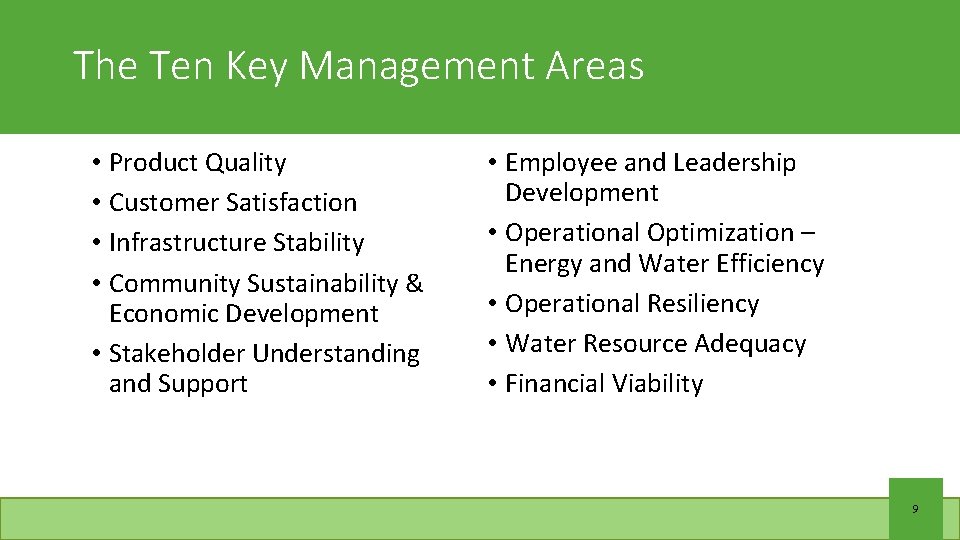 The Ten Key Management Areas • Product Quality • Customer Satisfaction • Infrastructure Stability