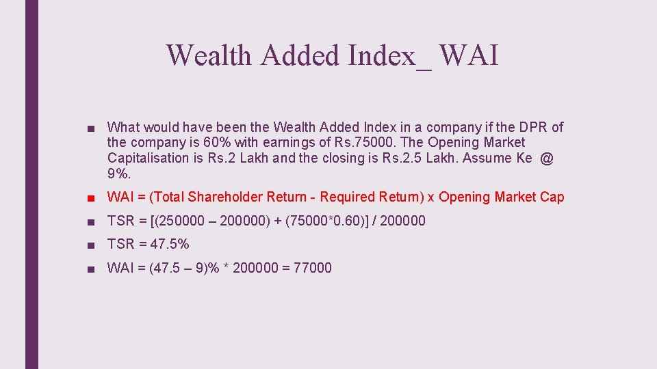 Wealth Added Index_ WAI ■ What would have been the Wealth Added Index in