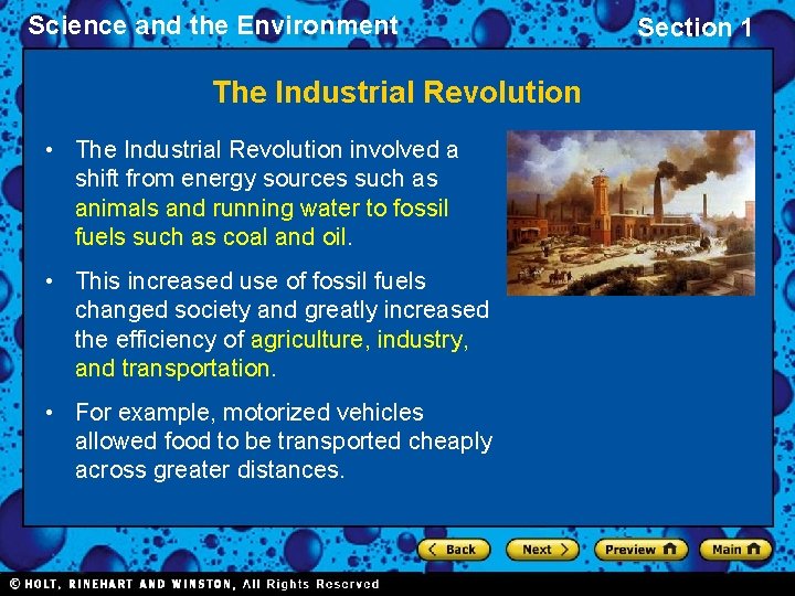 Science and the Environment The Industrial Revolution • The Industrial Revolution involved a shift