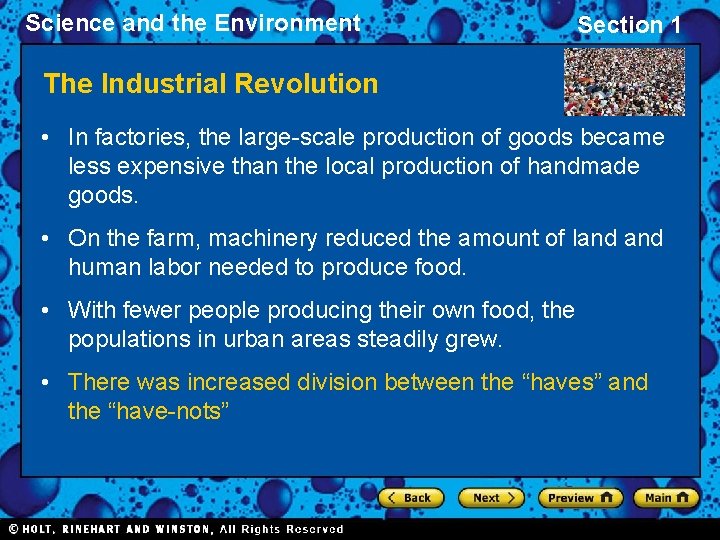 Science and the Environment Section 1 The Industrial Revolution • In factories, the large-scale