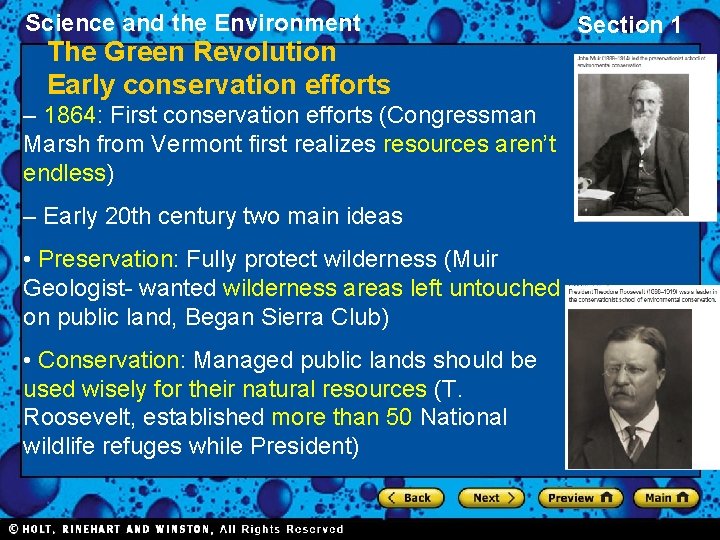 Science and the Environment The Green Revolution Early conservation efforts – 1864: First conservation
