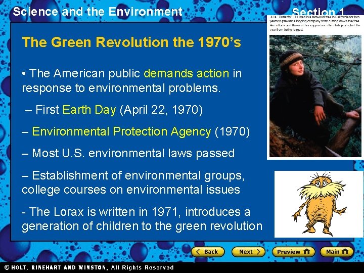 Science and the Environment The Green Revolution the 1970’s • The American public demands