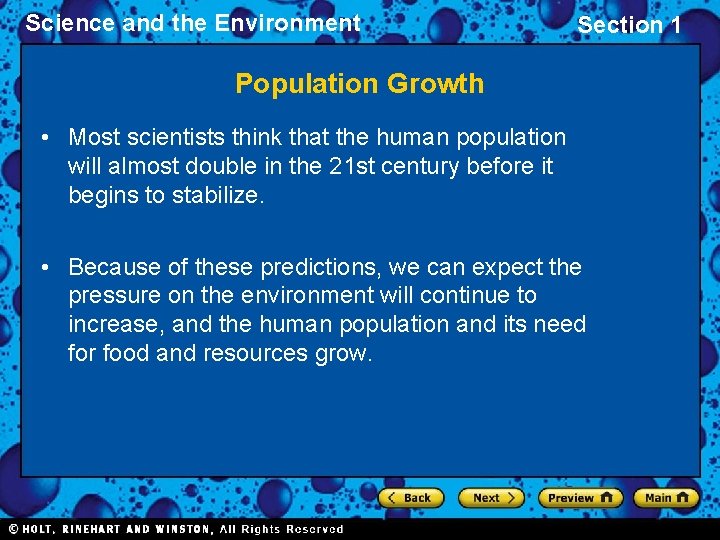 Science and the Environment Section 1 Population Growth • Most scientists think that the