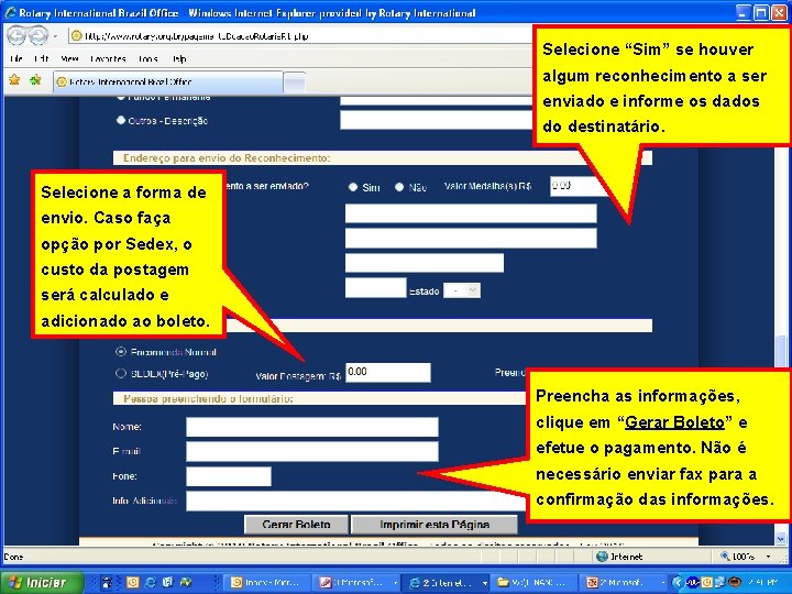 Selecione “Sim” se houver algum reconhecimento a ser enviado e informe os dados do