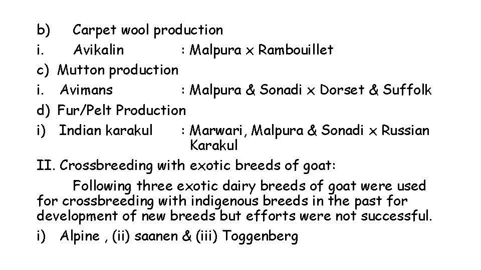 b) i. c) i. d) i) Carpet wool production Avikalin : Malpura x Rambouillet