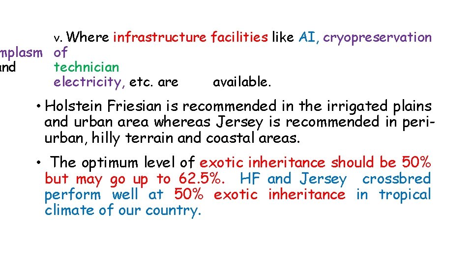 v. Where infrastructure facilities like AI, cryopreservation mplasm of and technician electricity, etc. are