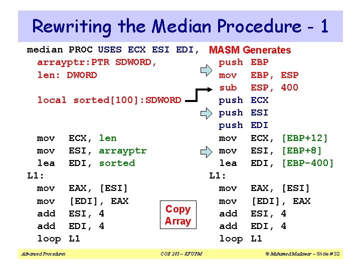 Rewriting the Median Procedure - 1 median PROC USES ECX ESI EDI, MASM Generates