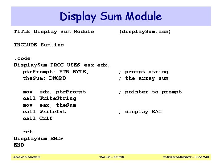 Display Sum Module TITLE Display Sum Module (display. Sum. asm) INCLUDE Sum. inc. code Display Sum Module TITLE Display Sum Module (display. Sum. asm) INCLUDE Sum. inc. code