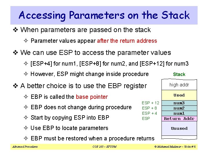 Accessing Parameters on the Stack v When parameters are passed on the stack ²