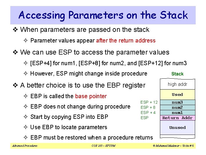 Accessing Parameters on the Stack v When parameters are passed on the stack ² Accessing Parameters on the Stack v When parameters are passed on the stack ²