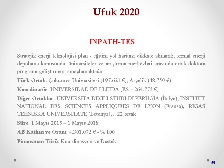 Ufuk 2020 INPATH-TES Stratejik enerji teknolojisi plan - eğitim yol haritası dikkate alınarak, termal