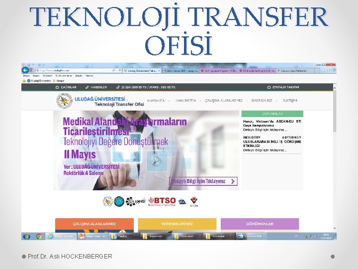 TEKNOLOJİ TRANSFER OFİSİ Prof. Dr. Aslı HOCKENBERGER 