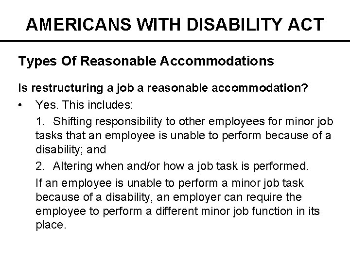 AMERICANS WITH DISABILITY ACT Types Of Reasonable Accommodations Is restructuring a job a reasonable