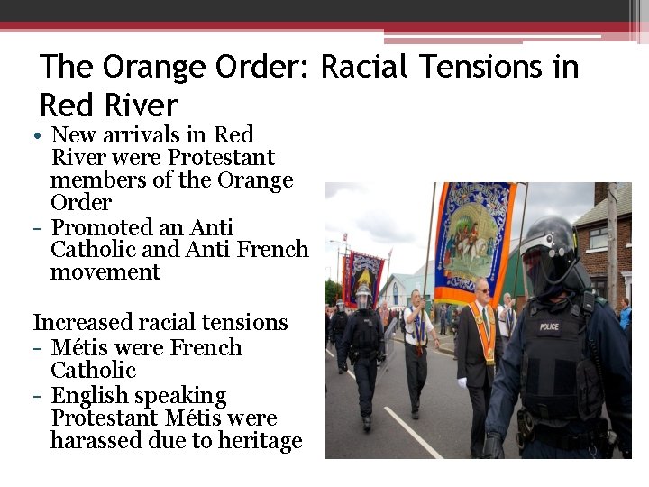 The Orange Order: Racial Tensions in Red River • New arrivals in Red River