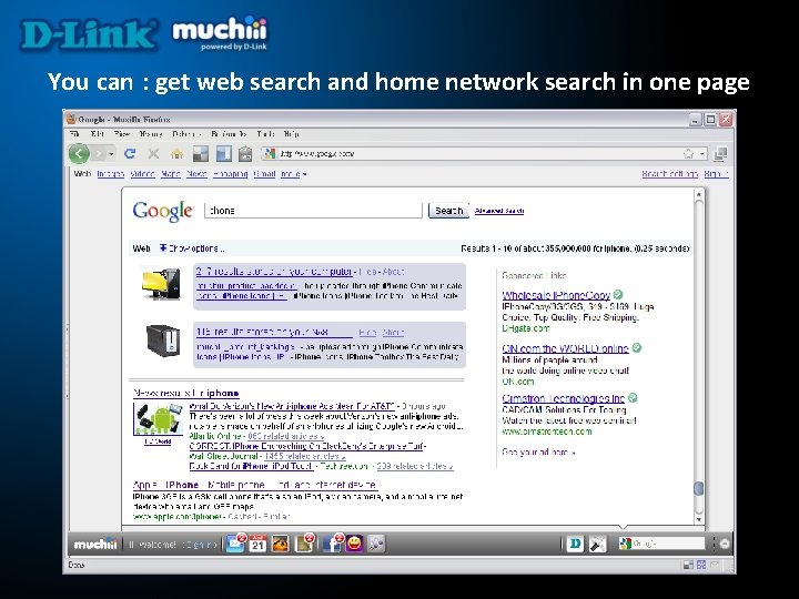 You can : get web search and home network search in one page 