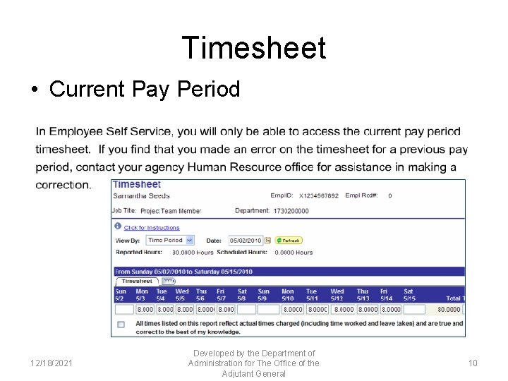 Timesheet • Current Pay Period 12/18/2021 Developed by the Department of Administration for The