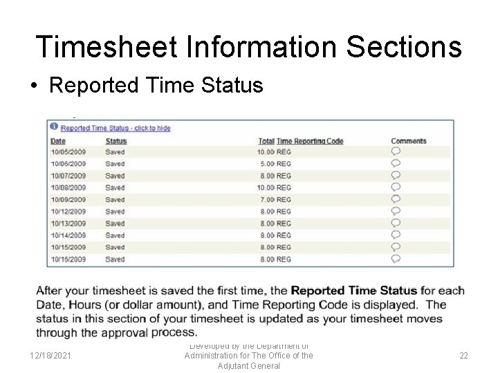 Timesheet Information Sections • Reported Time Status 12/18/2021 Developed by the Department of Administration