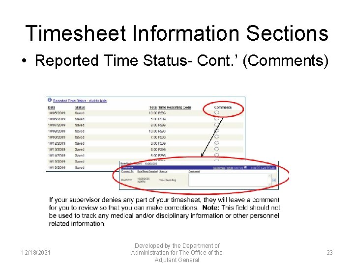 Timesheet Information Sections • Reported Time Status- Cont. ’ (Comments) 12/18/2021 Developed by the