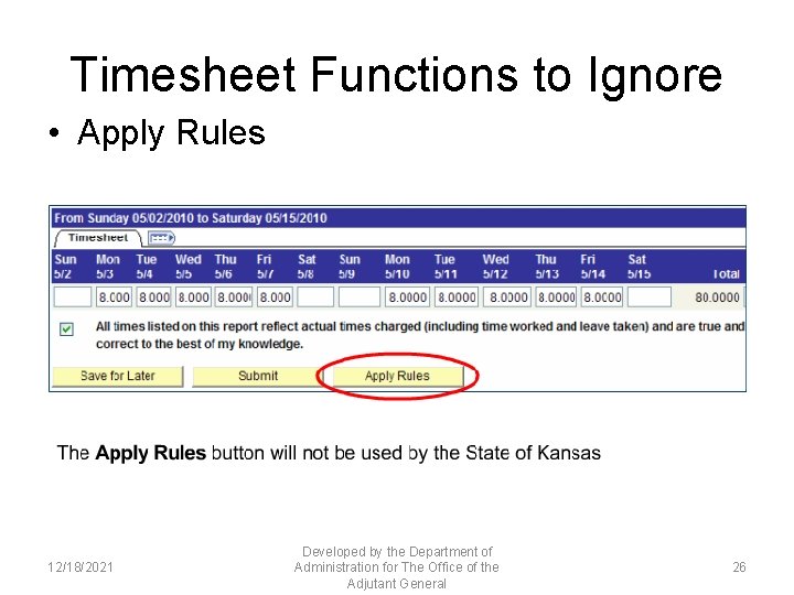 Timesheet Functions to Ignore • Apply Rules 12/18/2021 Developed by the Department of Administration