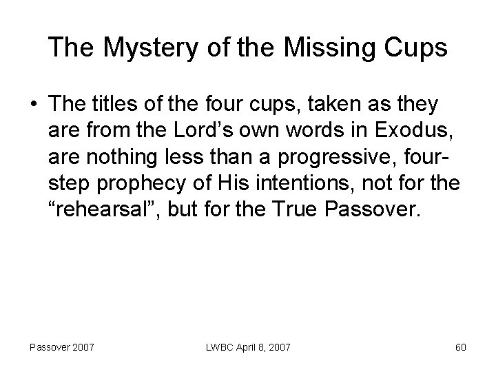 The Mystery of the Missing Cups • The titles of the four cups, taken