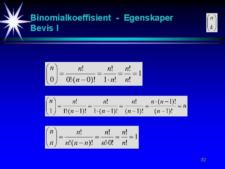 Binomialkoeffisient - Egenskaper Bevis I 32 