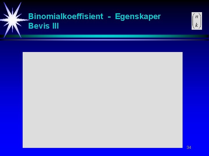 Binomialkoeffisient - Egenskaper Bevis III 34 