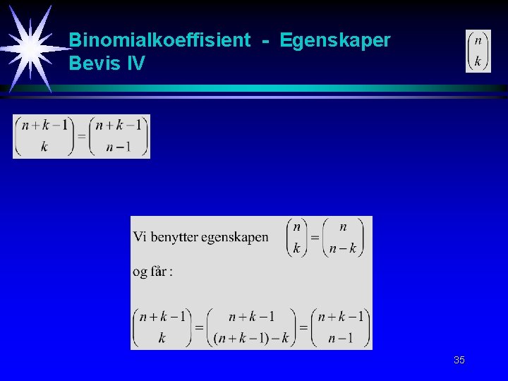 Binomialkoeffisient - Egenskaper Bevis IV 35 
