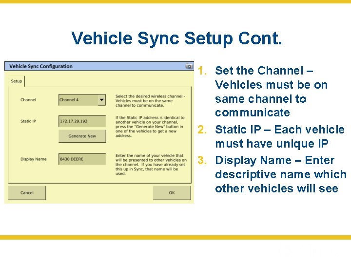 Vehicle Sync Setup Cont. 1. Set the Channel – Vehicles must be on same