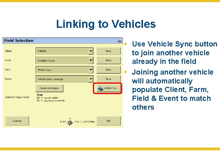 Linking to Vehicles § Use Vehicle Sync button to join another vehicle already in