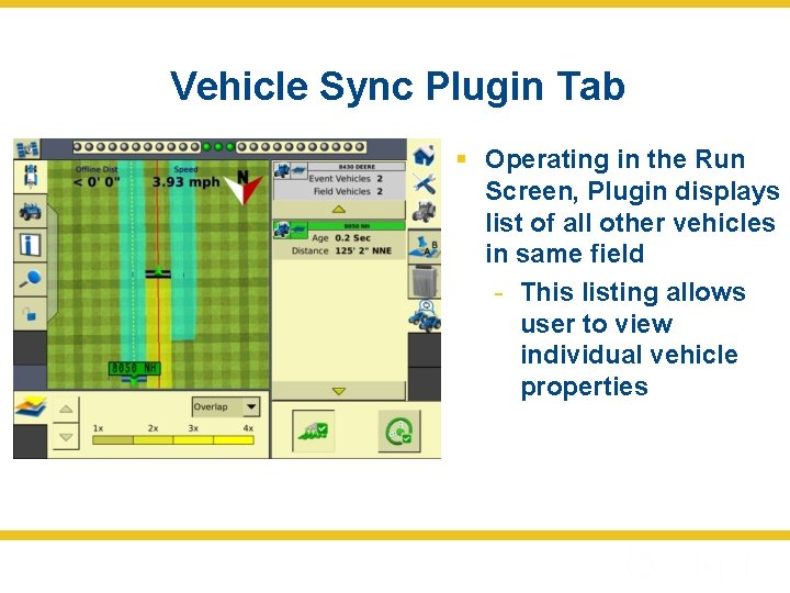 Vehicle Sync Plugin Tab § Operating in the Run Screen, Plugin displays list of
