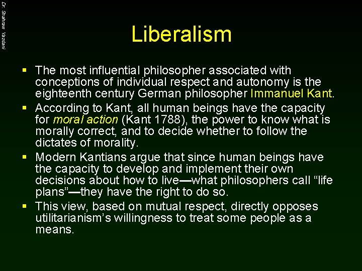 Dr. Shahram Yazdani Liberalism § The most influential philosopher associated with conceptions of individual