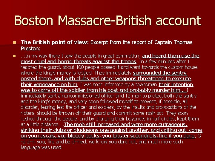 Boston Massacre-British account n The British point of view: Excerpt from the report of