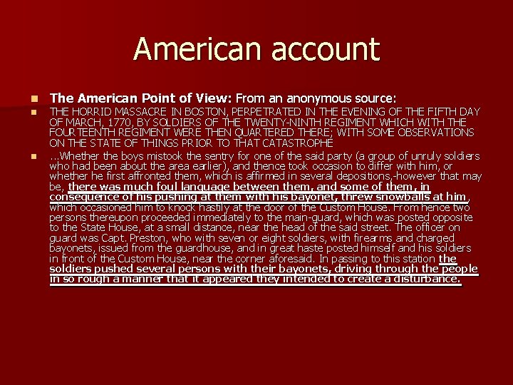 American account n n n The American Point of View: From an anonymous source: