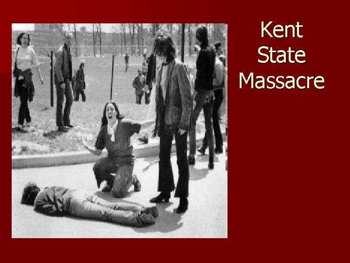 Kent State Massacre 