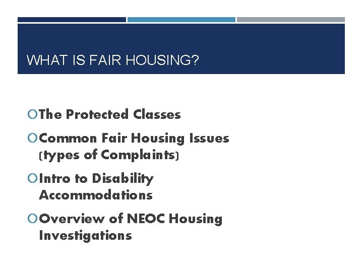 What is Fair Housing BEN WATSON UNIT DIRECTOR