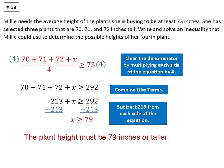 # 18 Clear the denominator by multiplying each side of the equation by 4.