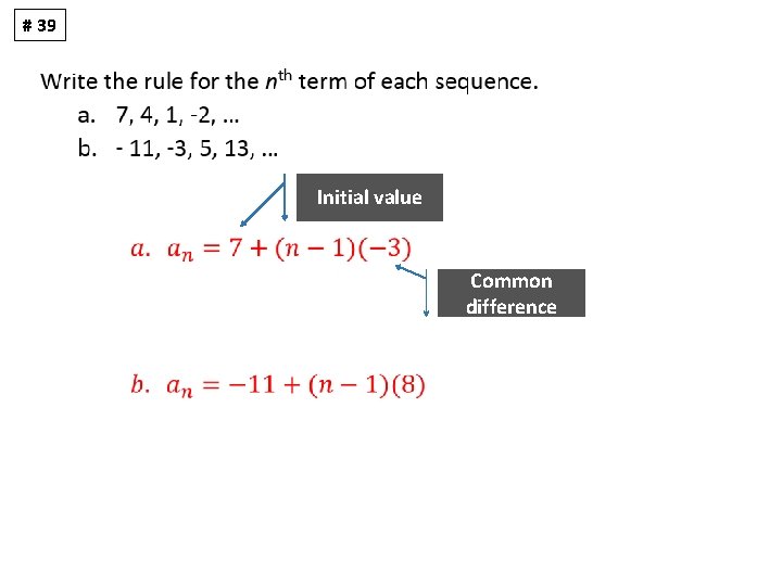 # 39 Initial value Common difference 