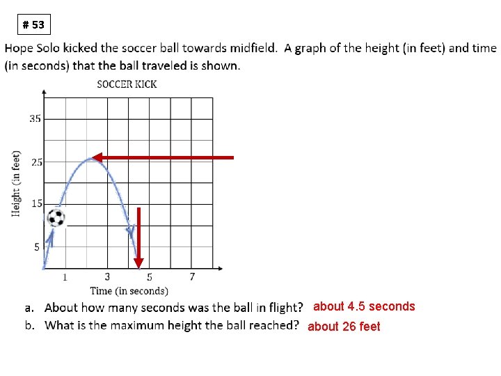 # 53 about 4. 5 seconds about 26 feet 