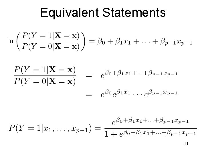 Equivalent Statements 11 Equivalent Statements 11