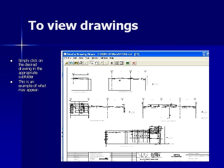 To view drawings n n Simply click on the desired drawing in the appropriate