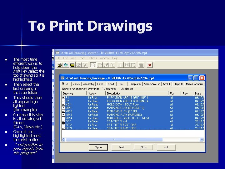 To Print Drawings n n n The most time efficient way is to hold
