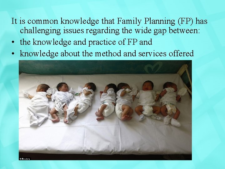 It is common knowledge that Family Planning (FP) has challenging issues regarding the wide