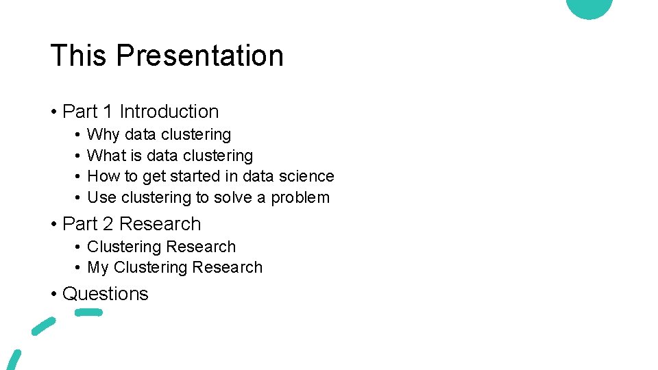 This Presentation • Part 1 Introduction • • Why data clustering What is data This Presentation • Part 1 Introduction • • Why data clustering What is data