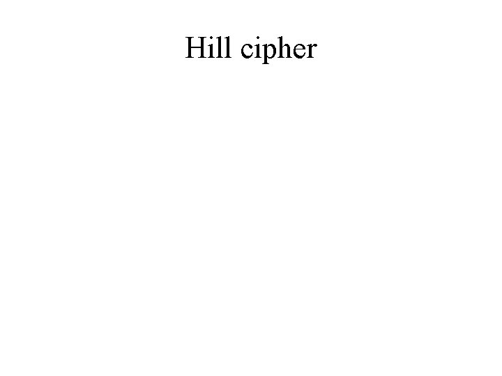 Hill cipher 