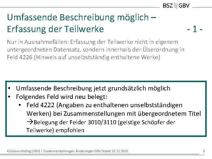 Umfassende Beschreibung möglich – Erfassung der Teilwerke -1 - Nur in Ausnahmefällen: Erfassung der