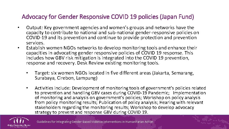 Advocacy for Gender Responsive COVID 19 policies (Japan Fund) • • Output: Key government